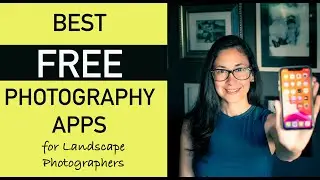 Best FREE Apps for Landscape Photography