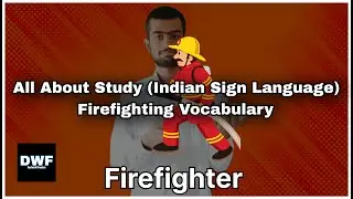 Firefighting vocabulary in Indian Sign Language | ISL |