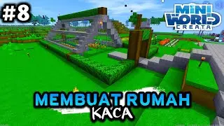 Membuat rumah kaca  - Mini World Survival Indonesia - Part 8
