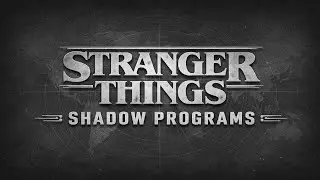 *Fan-Fiction* Stranger Things: Shadow Programs (Theme Concept)