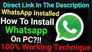 How to Install Whatsapp On PC || whatsapp pc installed || In English