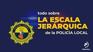 GUÍA COMPLETA de ESCALAS, CATEGORÍAS y DIVISAS de la Policía Local | Preopol