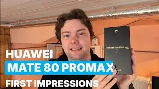 Huawei Mate 80 Pro Max &ndash; First Impressions 🔥📱