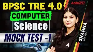 BPSC TRE 4.0 Computer Science | Computer Science Mock Test 1 | By Shahna Bee Ma'am