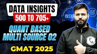 Data Insights | Quant Based | Multi Source Reasoning 02 | GMAT 2025