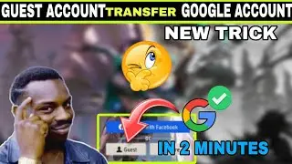 Free Fire Me Guest Ke Account Ko Google Me Kaise Transfer Kare | How To Bind Guest Id To Google