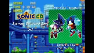 SONIC CD (FANMADE) | Booming Boulevard Zone 