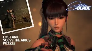How to Complete Lost Ark - Solve The Ark's Puzzle - Stellar Blade