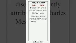 Today in History - July 11, 1801 #comet #discovery #french #astronomer