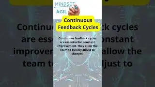 Continuous Feedback Cycles