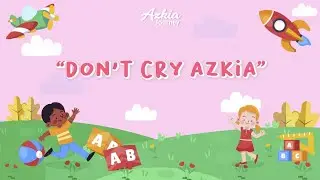 Don't Cry Azkia