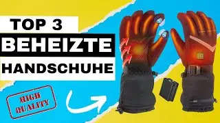 Beste Beheizbare Handschuhe zum Kaufen! So bleiben deine H&auml;nde warm