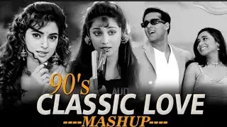90's Classic Love Mashup | 90's Golden Love Mashup | 90s Road Trip Love Mashup | 90s Hits Hindi Song