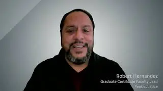 Robert Hernandez: Youth Justice Graduate Certificate