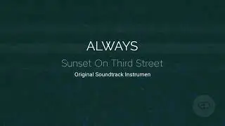 Always : Sunset On The Third Street (Original Instrumen)