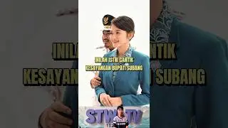 ISTRI CANTIK BUPATI SUBANG #egaanjani #reynaldi #subang