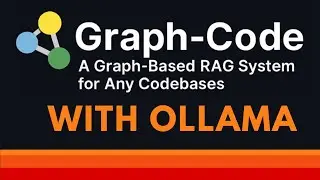 Install Graph-Code with Ollama: A Multi-Language Graph-Based RAG System