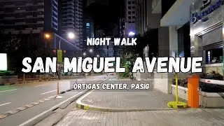 SAN MIGUEL AVENUE | Ortigas Center Pasig City | Walking Tour Philippines