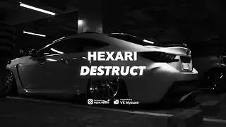 Hexari - Destruct
