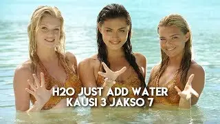 H2O Kausi 3 Jakso 7 [FIN SUB]