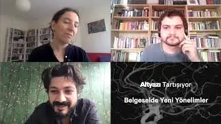 Altyazı Tartışıyor: Belgeselde Yeni Yönelimler