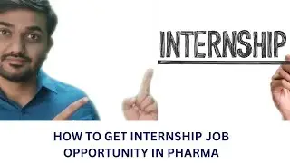 How to get internship opportunity in pharma