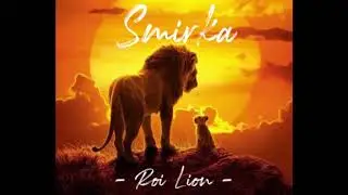 Smirka - Roi lion