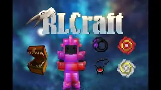 RLCraft - Collecting Everything In 2.9.3 - Base Tour