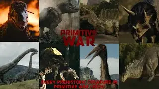 Every Prehistoric Creature In Primitive War (2025)