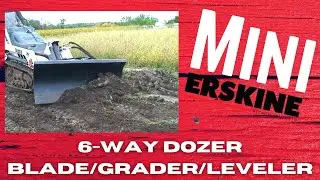 Mini 6-Way Dozer Blade/Grader/Leveler in action