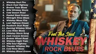 Whiskey & Blues Anthology &ndash; Iconic Blues Rock Songs for a Relaxing Night