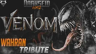 Venom  | WE ARE VENOM | Wahran Tribute | 𝘾𝙡𝙖𝙨𝙨𝙞𝙘 𝙀𝙙𝙞𝙩𝙞𝙤𝙣 | #CE1