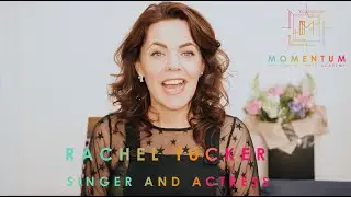 Top Tips for Auditioning and Students in Training with Rachel Tucker - #MomentumMoments