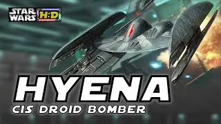 THE HYENA DROID BOMBER - Separatist Droid Hybrid Fighter? |Star Wars Hyperspace Database|