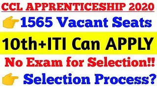 CCL 1565 Apprenticeship Recruit. 2020 Selection Process & EliGibilitY Criteria