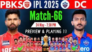 PBKS vs DC IPL 2025 Playing 11 |  Punjab Kings vs Delhi Capitals Dream 11 | Cricket Team Players