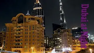 DUBAI AT NIGHT | Downtown |Footwear Bridge | Dubai Canal Road View