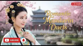 Romantic Mandarin Duets &ndash; Best Love Songs Collection for Couples
