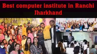 Best computer institute in Ranchi Jharkhand. Lowest fee structure
