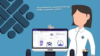 Tutorial Pendaftaran Pendamping TKM Lanjutan 2023