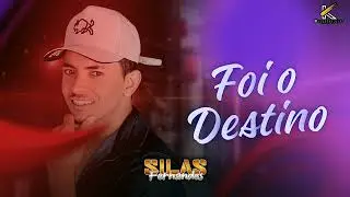 foi o destino - Silas Fernandes 