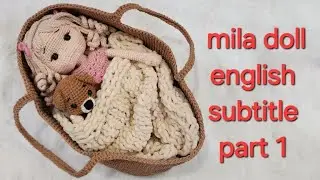 MİLA DOLL ENGLİSH SUBTİTLES PART 1 30 cm