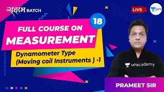 Dynamometer Type (Moving Coil Instruments) - 1 | Lec 18 | Measurement | GATE 2021 EE Exam