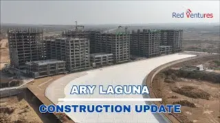 ARY Laguna Karachi: Construction Milestones