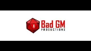 Bad GM's Campaign Build Along:  Live Archon 46 Edition