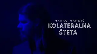 Marko Mandić - Kolateralna &scaron;teta