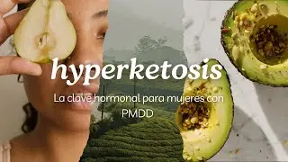 &iquest;Qu&eacute; es la dieta de Hyperketosis? La clave hormonal para mujeres.