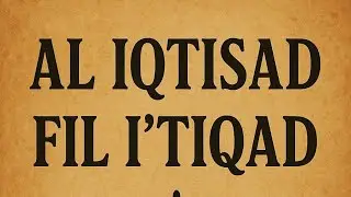 Al iqtisad fil i'tiqad: divine attributes P2: qudra  and ashari occasionalism
