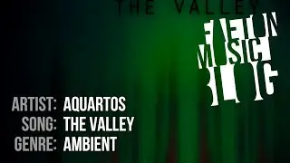 Aquartos - The Valley (2019) [Faeton Music Blog]