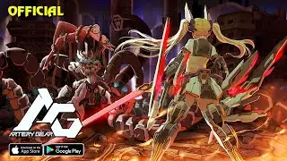 Artery Gear: Fusion (Bilibili) - Official Launch Gameplay (Android/IOS)